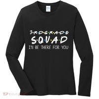 3rd Grade Squad I'll Be There For You Women's Long Sleeve Shirt thumb 0