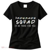 3rd Grade Squad I'll Be There For You Women's T-Shirt thumb 0