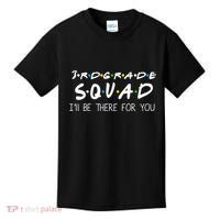 3rd Grade Squad I'll Be There For You Kids T-Shirt thumb 0