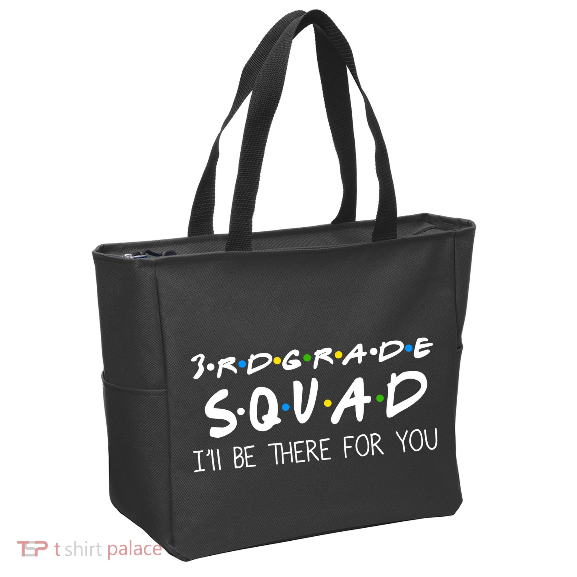 3rd Grade Squad I'll Be There For You Tote Bag