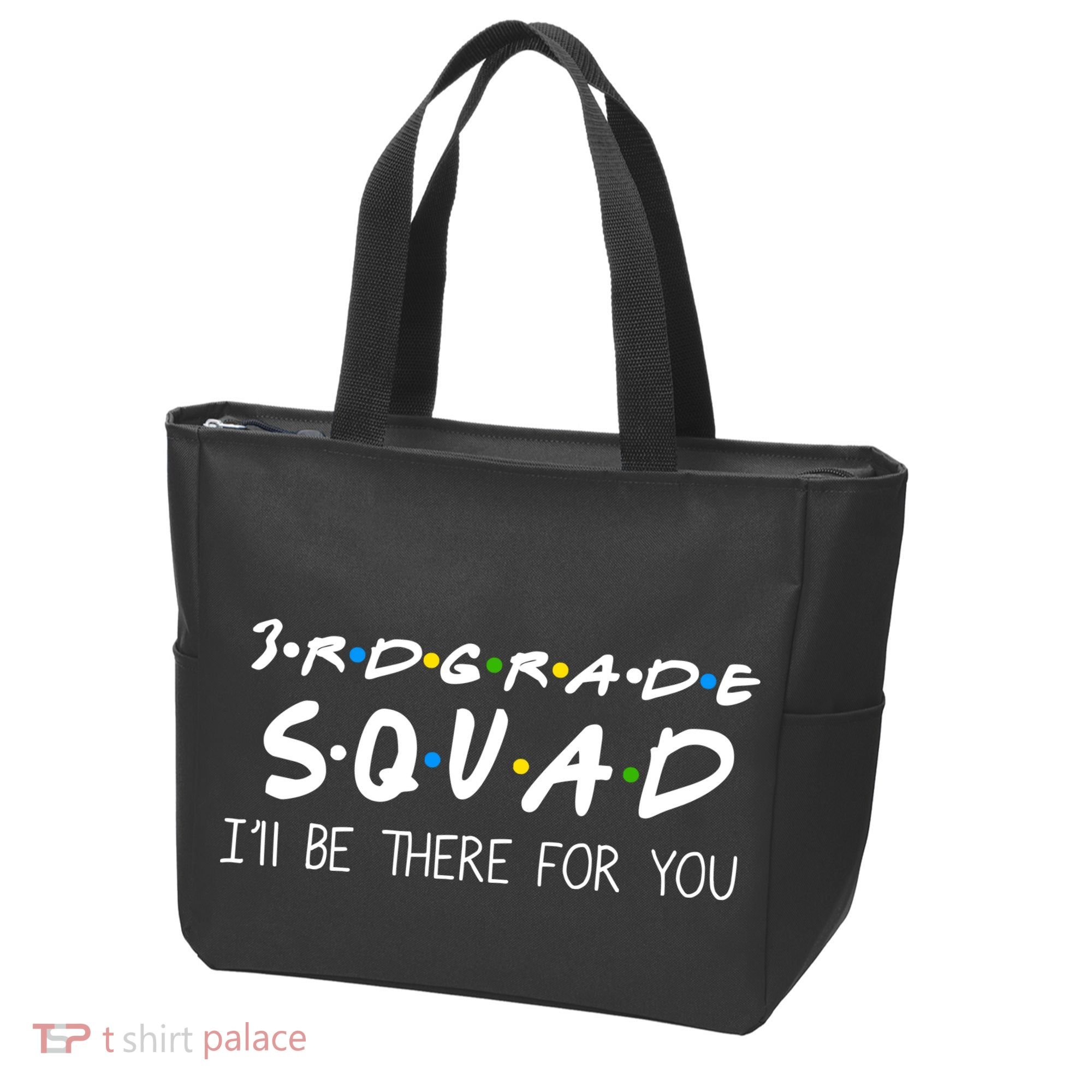 3rd Grade Squad I'll Be There For You Tote Bag