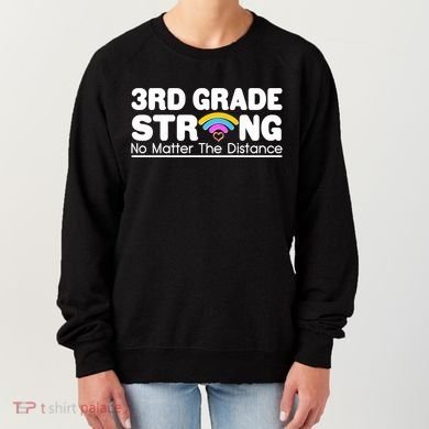 3rd Grade Strong No Matter The Distance Women's Sweatshirt