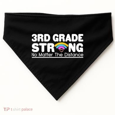 3rd Grade Strong No Matter The Distance USA-Made Doggie Bandana