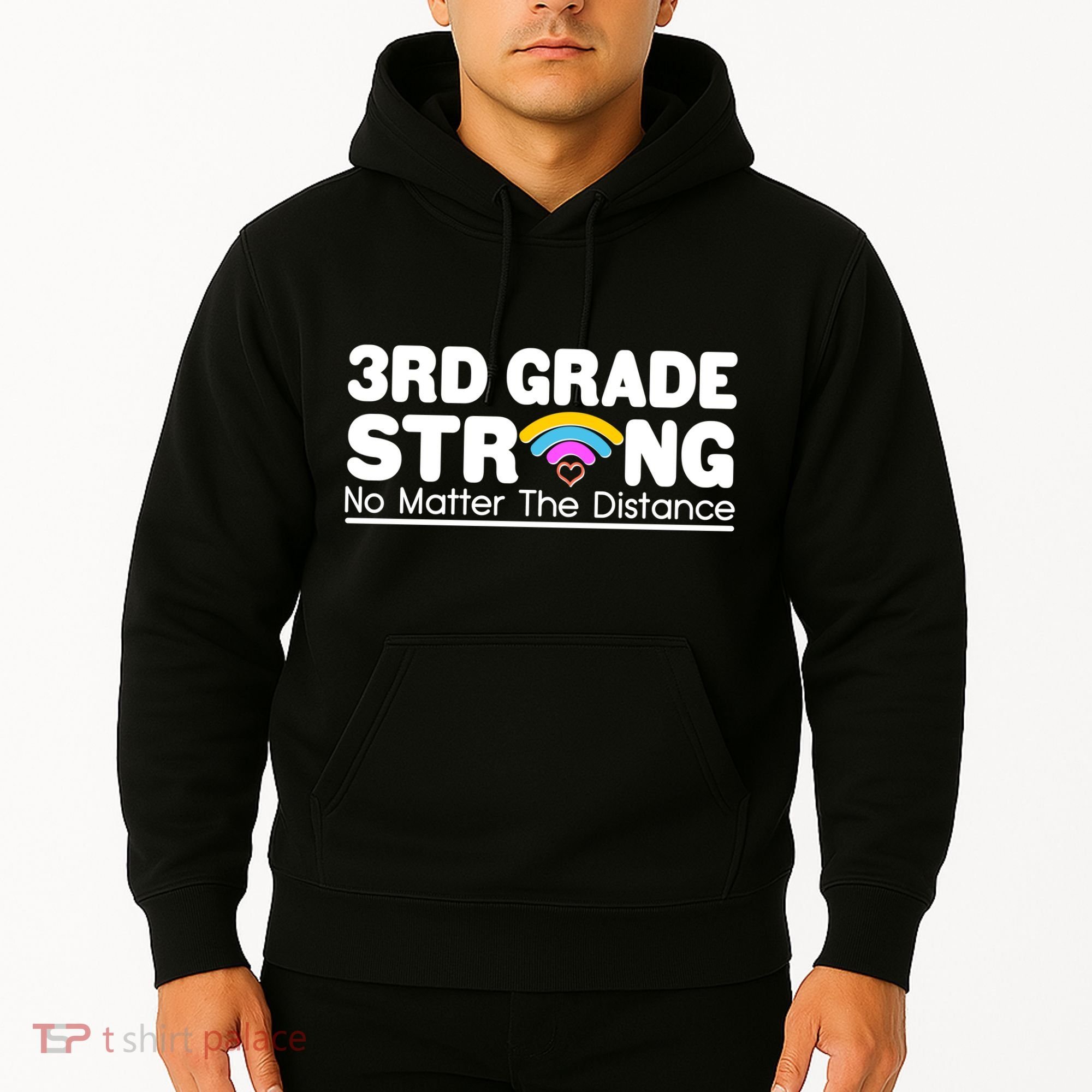 3rd Grade Strong No Matter The Distance Hoodie