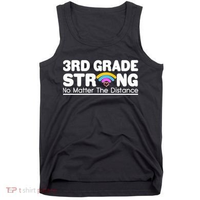 3rd Grade Strong No Matter The Distance Tank Top