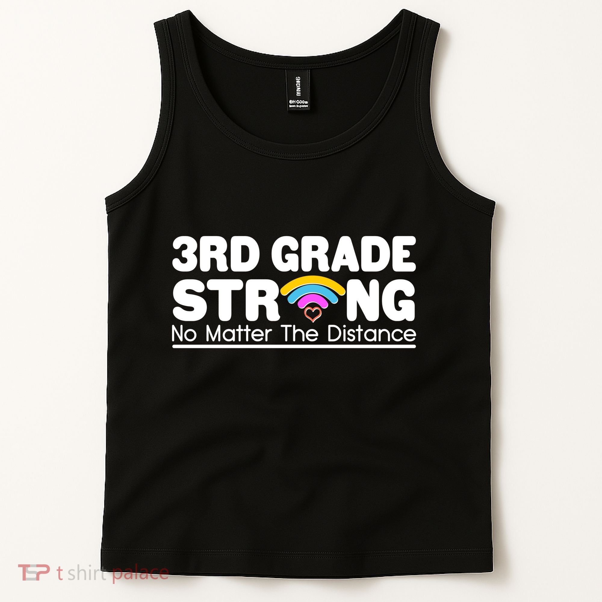 3rd Grade Strong No Matter The Distance Tank Top