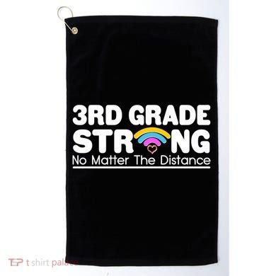 3rd Grade Strong No Matter The Distance Golf Towel