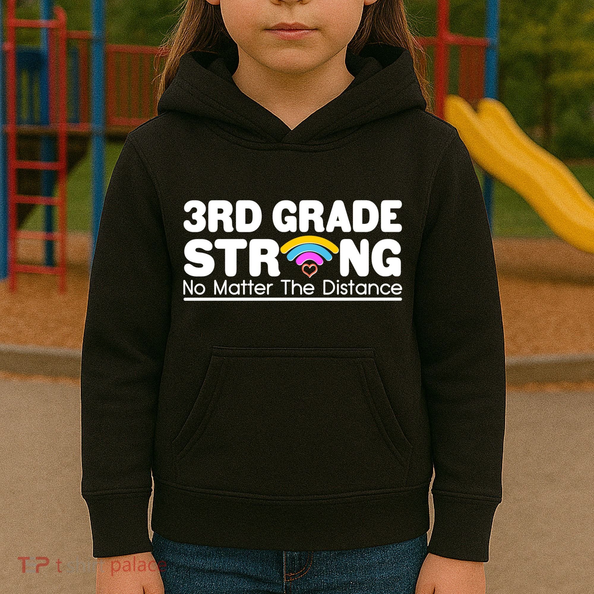 3rd Grade Strong No Matter The Distance Kids Hoodie