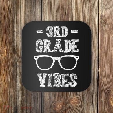 3rd Grade Vibes Coaster