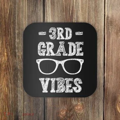 3rd Grade Vibes Coaster