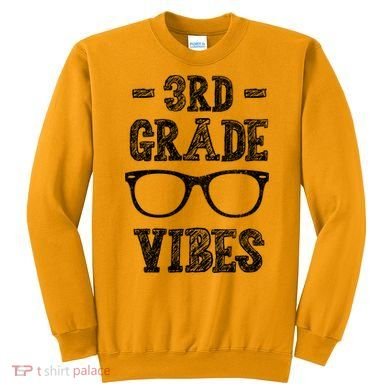 3rd Grade Vibes Sweatshirt