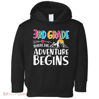 3rd Grade Where The Adventure Begins Toddler Hoodie