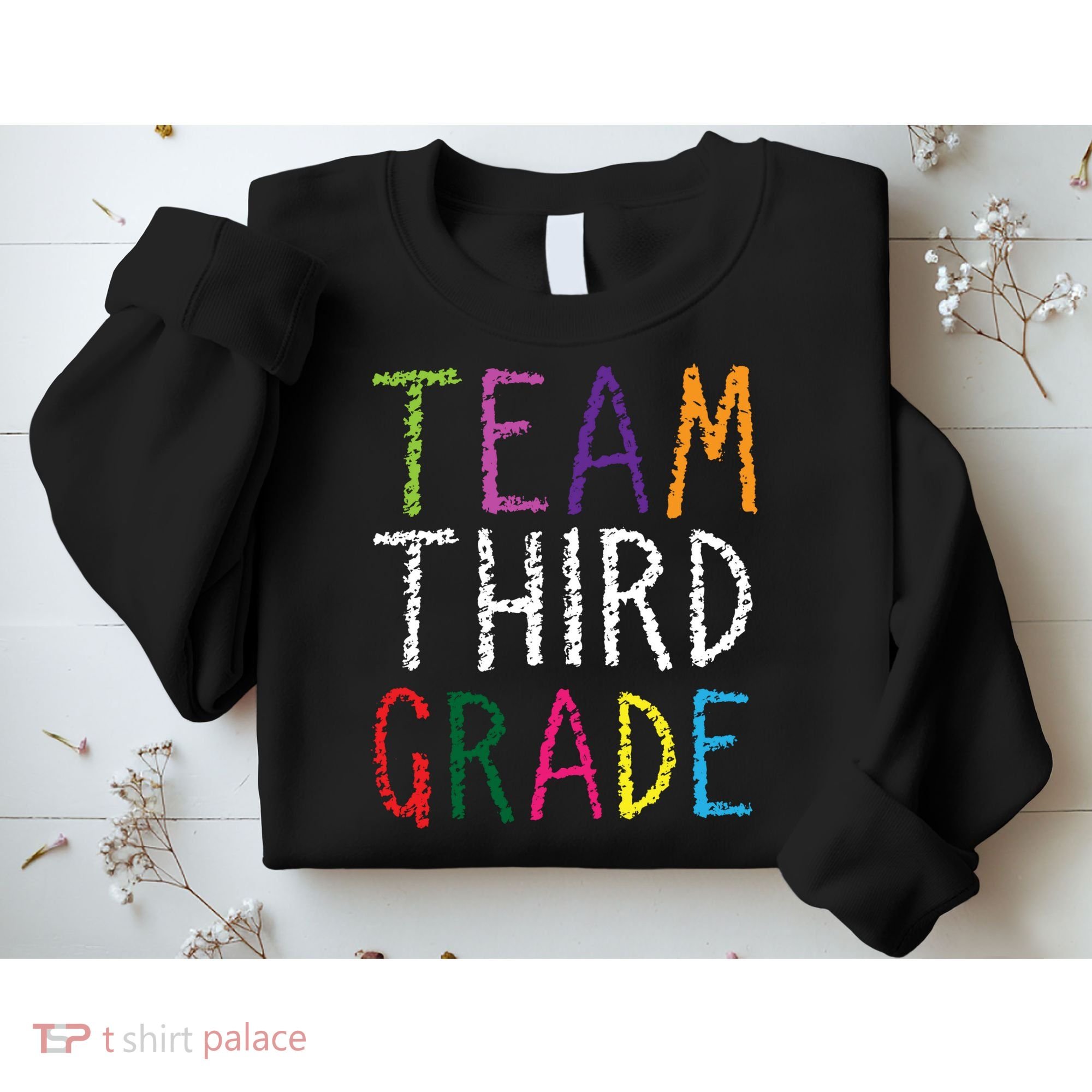 3rd Team Third Grade Sweatshirt