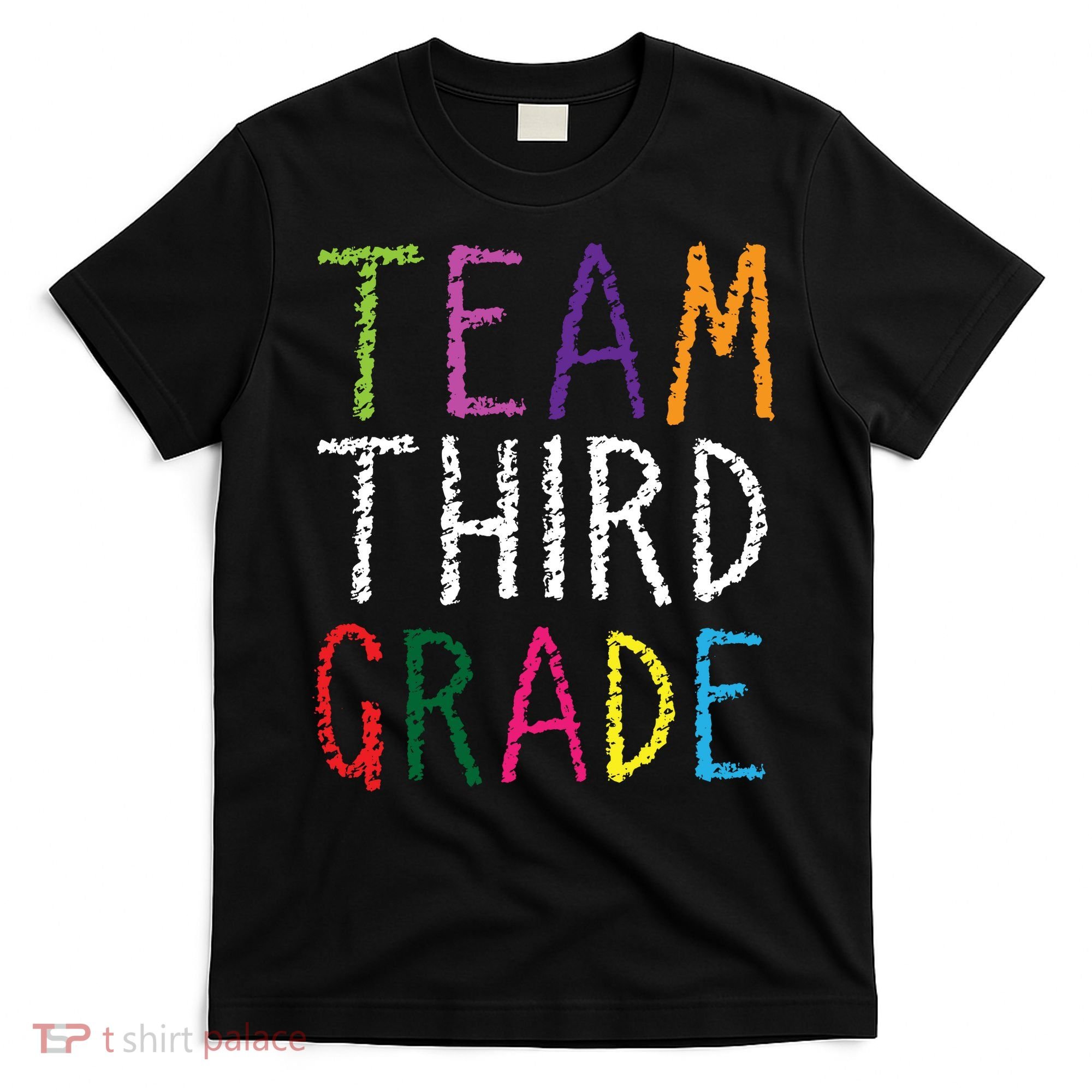 3rd Team Third Grade T-Shirt