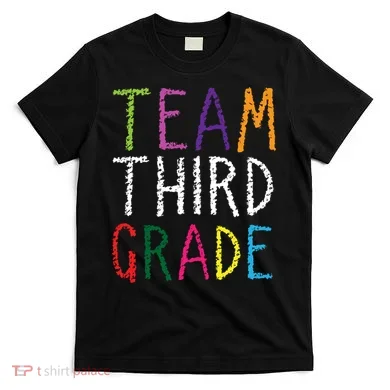 3rd Team Third Grade T-Shirt