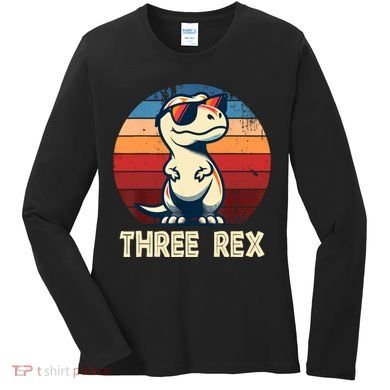 3 Rex Dinosaur 3rd Birthday Boy Girl Three Rex Birthday Women's Long Sleeve Shirt