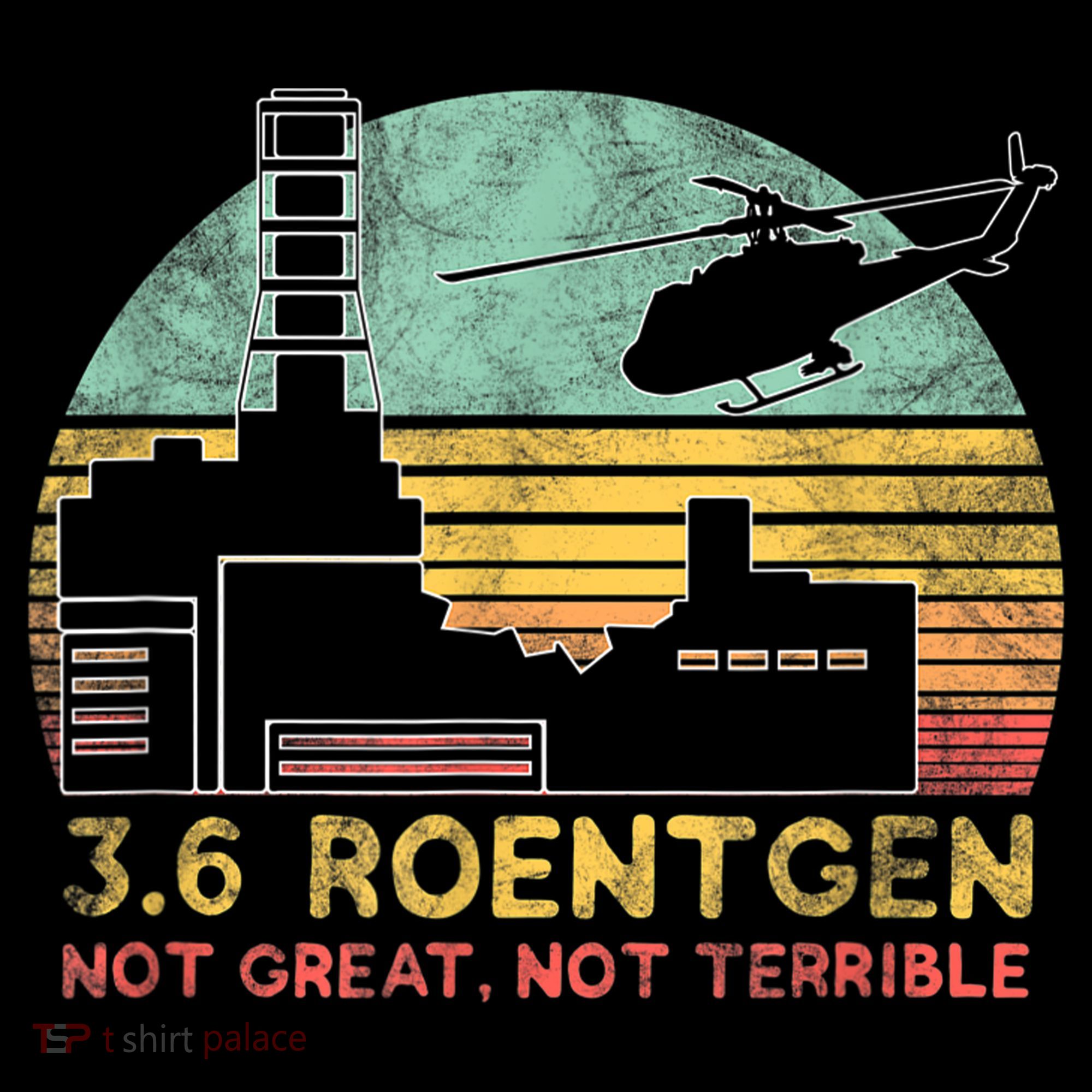 3.6 Roentgen Not Great, Not Terrible Chernobyl Gift Coffee Mug