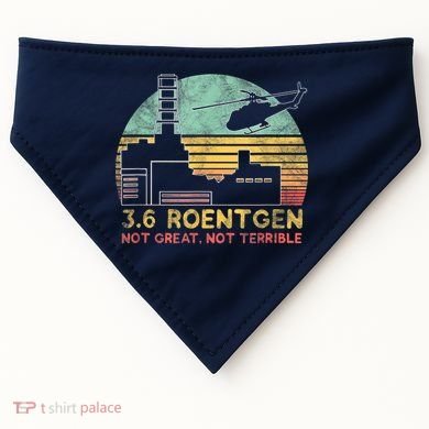 3.6 Roentgen Not Great, Not Terrible Chernobyl Gift USA-Made Doggie Bandana