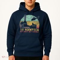 3.6 Roentgen Not Great, Not Terrible Chernobyl Gift Hoodie thumb 2