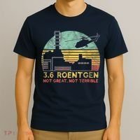 3.6 Roentgen Not Great, Not Terrible Chernobyl Gift T-Shirt thumb 3