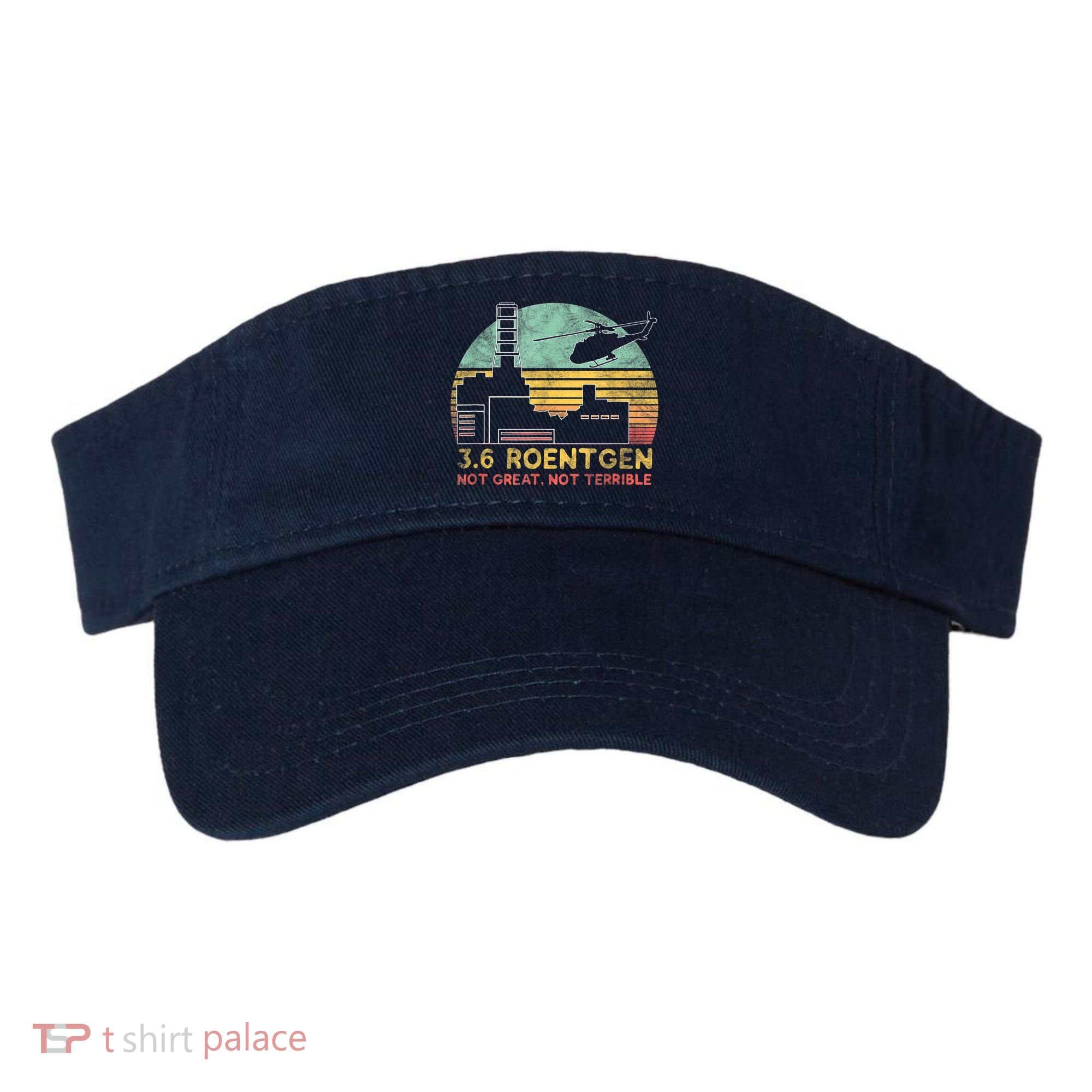 3.6 Roentgen Not Great, Not Terrible Chernobyl Gift Visor