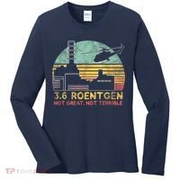 3.6 Roentgen Not Great, Not Terrible Chernobyl Gift Women's Long Sleeve Shirt thumb 0