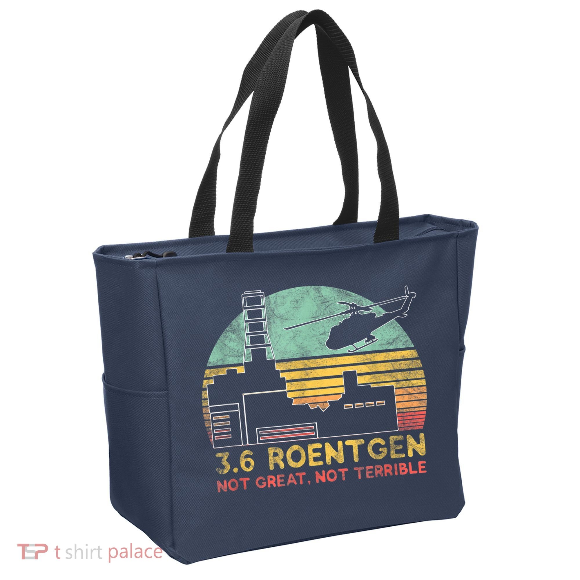 3.6 Roentgen Not Great, Not Terrible Chernobyl Gift Tote Bag