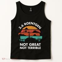 3.6 Roentgen Not Great Not Terrible Chernobyl Disaster Tank Top thumb 2