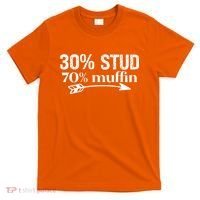 30% Stud 70% Muffin T-Shirt thumb 0