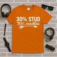 30% Stud 70% Muffin T-Shirt thumb 5