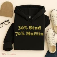30% Stud 70% Muffin Hoodie thumb 4
