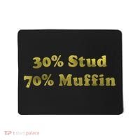 30% Stud 70% Muffin Mousepad thumb 0