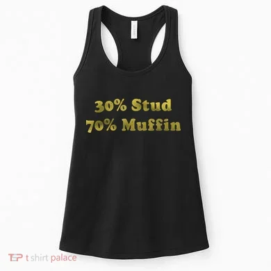 30% Stud 70% Muffin Women's Tank Top