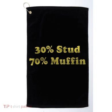 30% Stud 70% Muffin Golf Towel