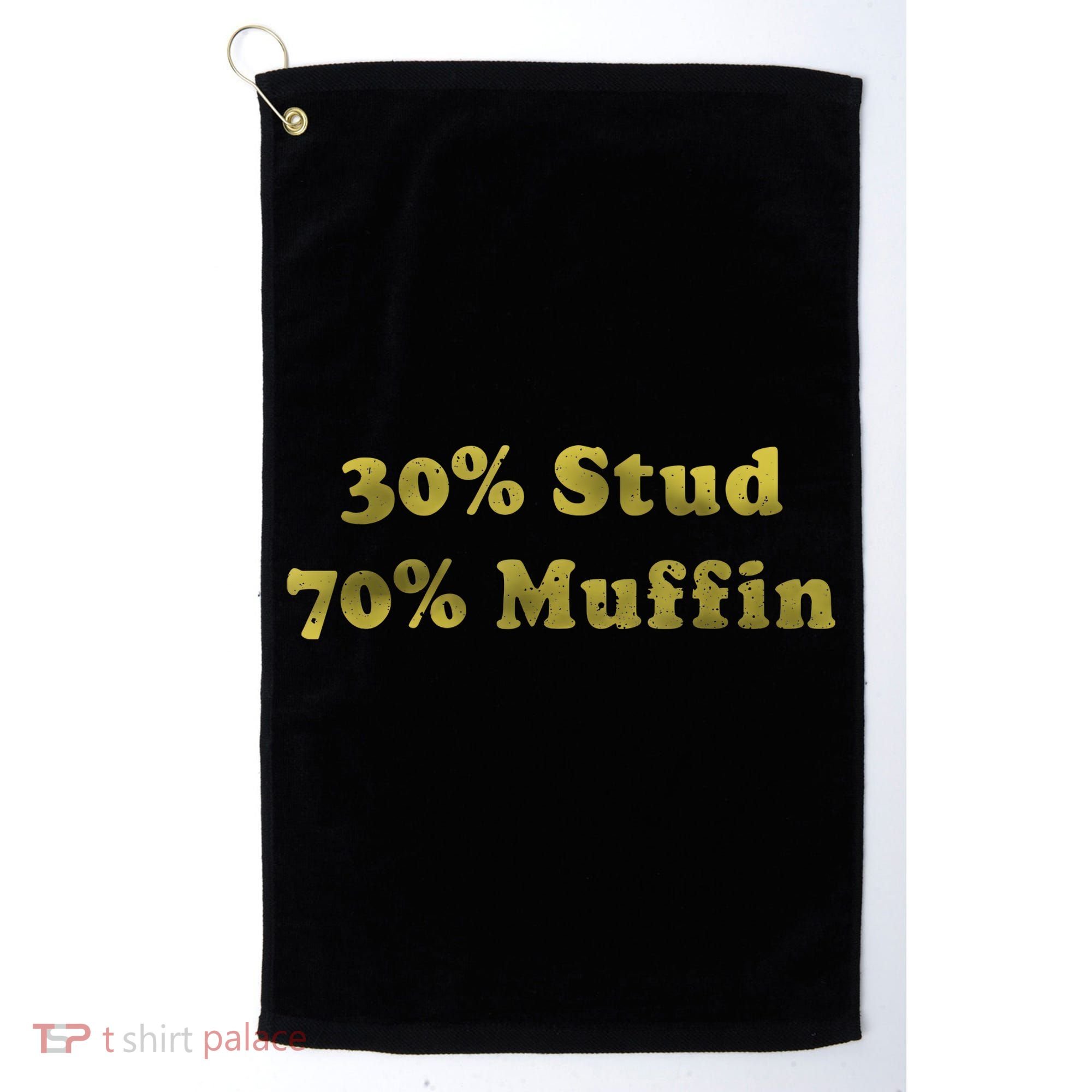 30% Stud 70% Muffin Golf Towel