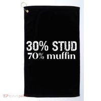 30 Stud 70 Muffin Funny Valentine Sayings FatherS Day Gift Golf Towel thumb 0