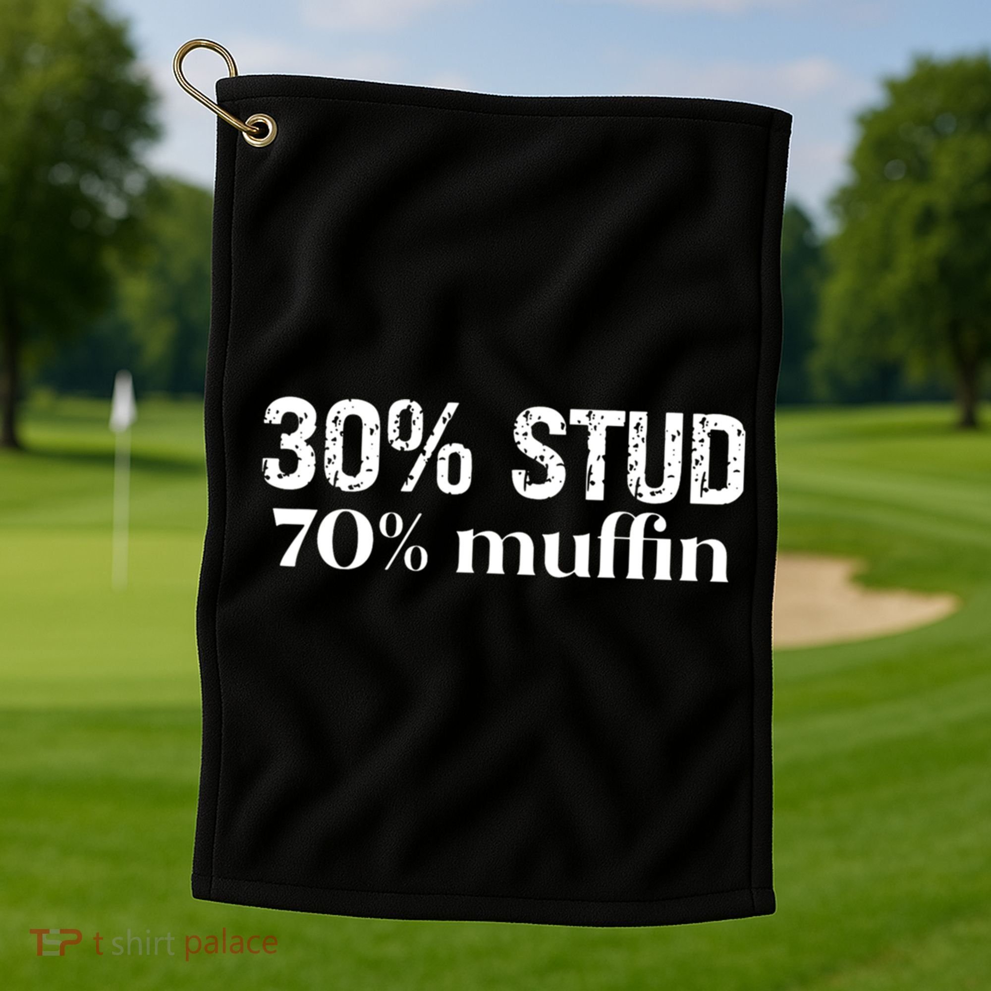 30 Stud 70 Muffin Funny Valentine Sayings FatherS Day Gift Golf Towel