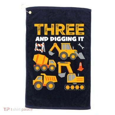 3 Three And Digging It 3rd Birthday Boy Construction Truck Golf Towel