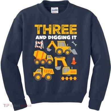 3 Three And Digging It 3rd Birthday Boy Construction Truck Kids Sweatshirt