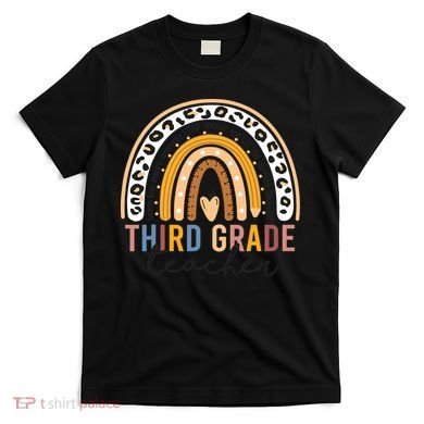3rd Third Grade Teacher Cute Leopard Rainbow To School T-Shirt