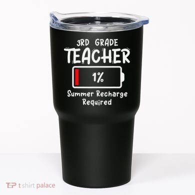 3rd-Grade Teacher Summer Recharge Required Last Day School Tumbler