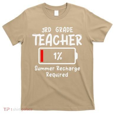 3rd-Grade Teacher Summer Recharge Required Last Day School T-Shirt