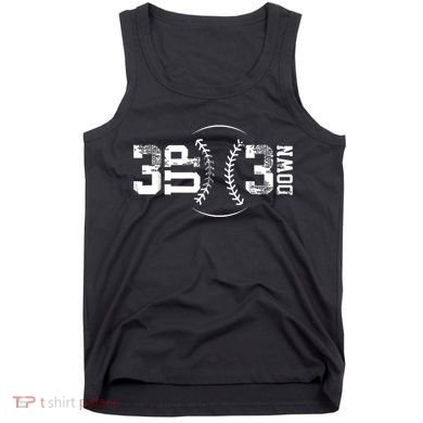 3 Up 3 Down Three Up Three Down Baseball Tank Top