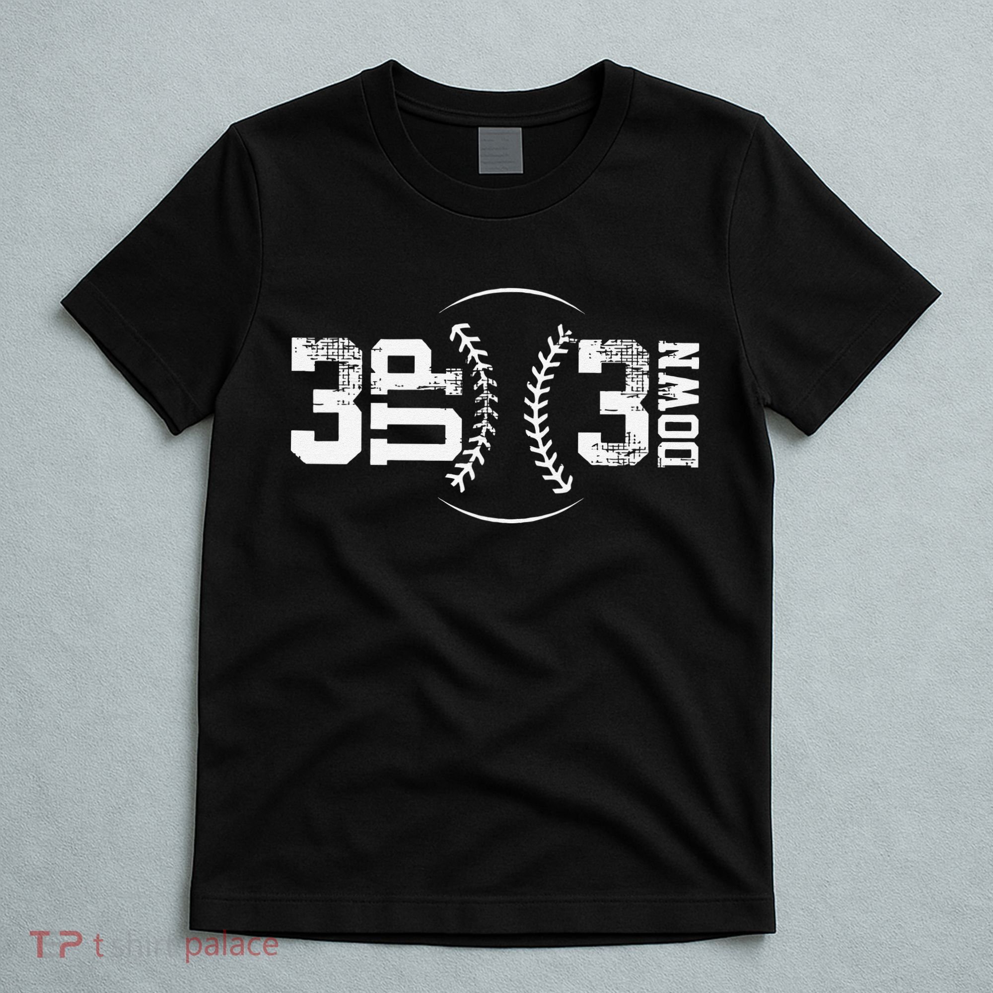 3 Up 3 Down Three Up Three Down Baseball T-Shirt