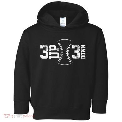 3 Up 3 Down Three Up Three Down Baseball Toddler Hoodie