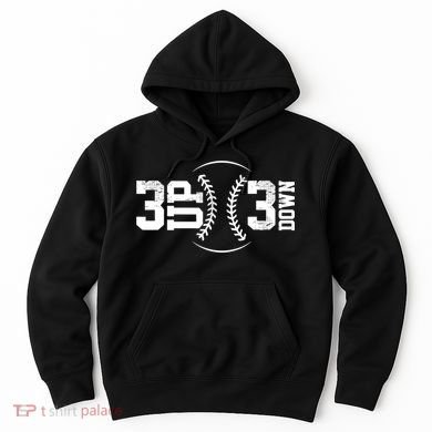 3 UP 3 Down Baseball TShirt TShirt Hoodie