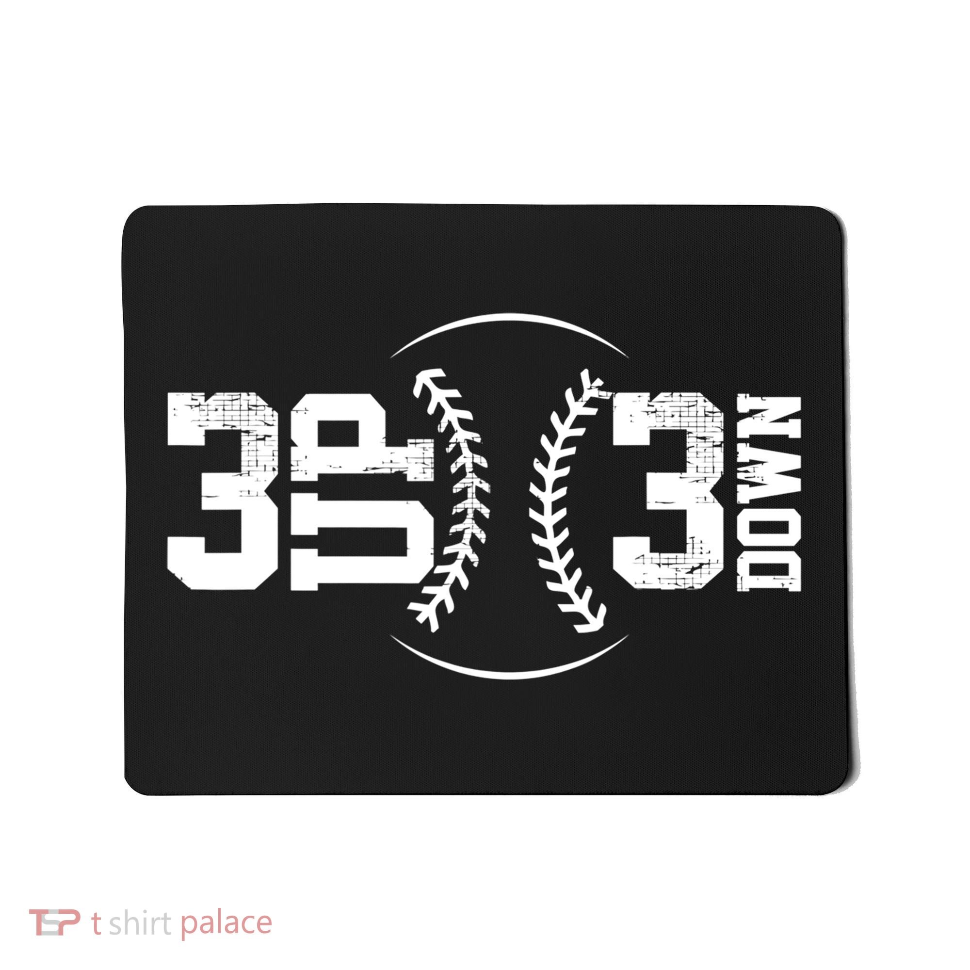 3 UP 3 Down Baseball TShirt TShirt Mousepad
