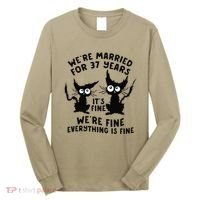 37th Wedding Anniversary 37 Years Married Its Fine Cat Funny Long Sleeve Shirt thumb 0