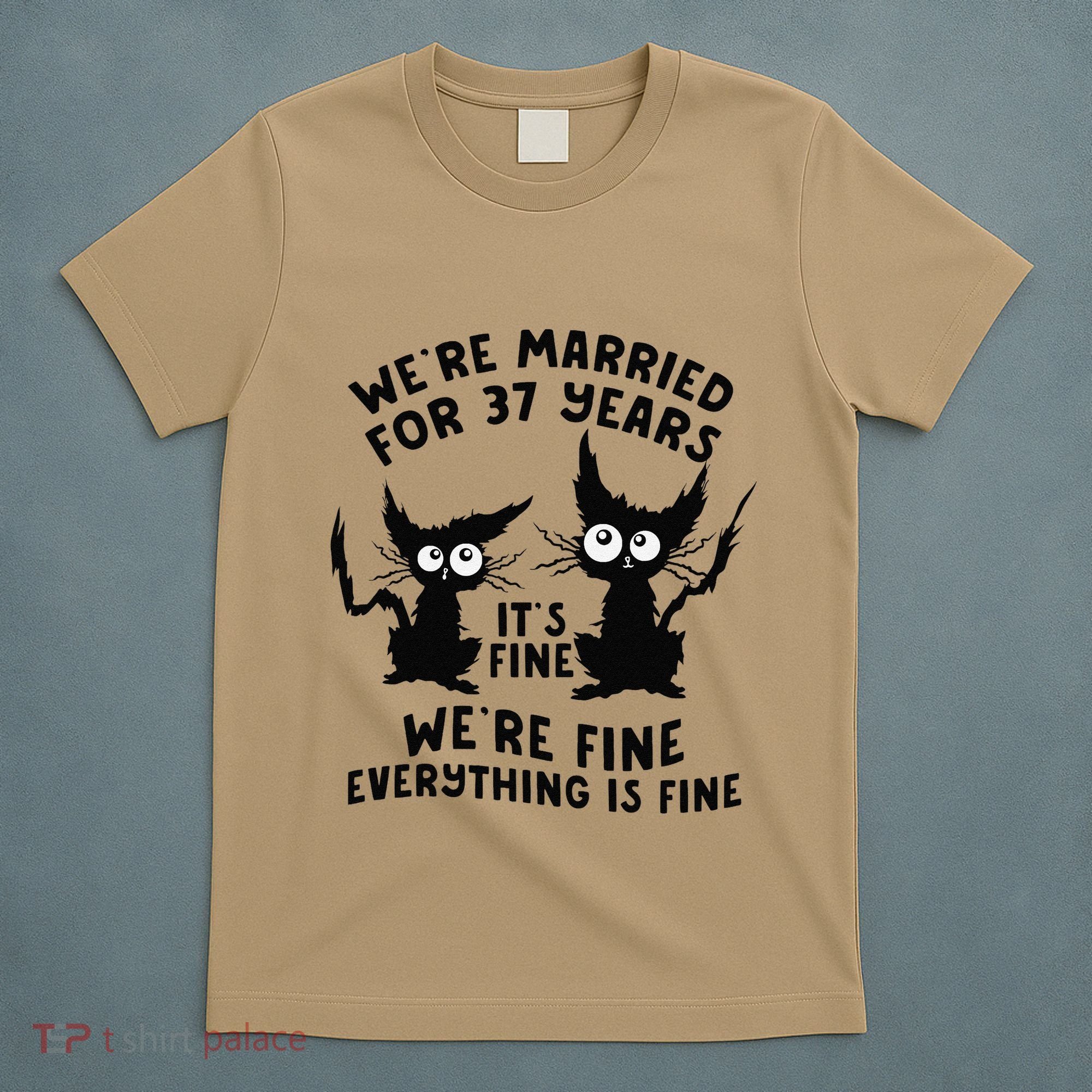 37th Wedding Anniversary 37 Years Married Its Fine Cat Funny T-Shirt