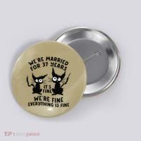 37th Wedding Anniversary 37 Years Married Its Fine Cat Funny Button thumb 0